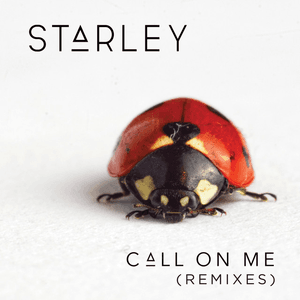 Call On Me (Remixes) by Starley