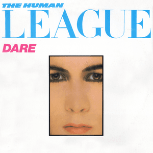 Dare/Fascination! (2012 - Remaster) by The Human League