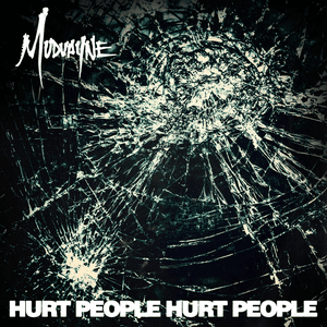 Hurt People Hurt People by Mudvayne