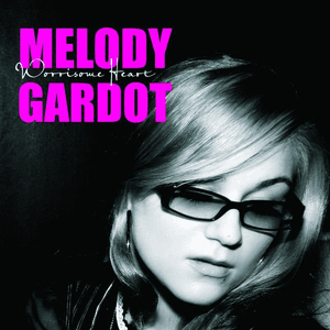Worrisome Heart by Melody Gardot