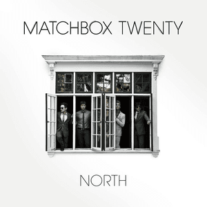 North (Deluxe) by Matchbox Twenty