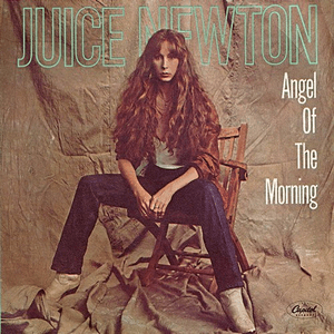 Angel Of The Morning by Juice Newton