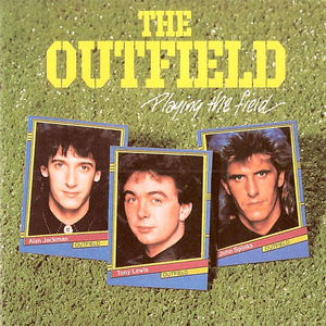 Playing the Field by The Outfield