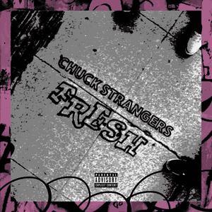 Fresh by Chuck Strangers