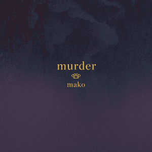 Murder by Mako