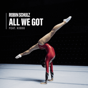 All We Got (feat. KIDDO) by Robin Schulz