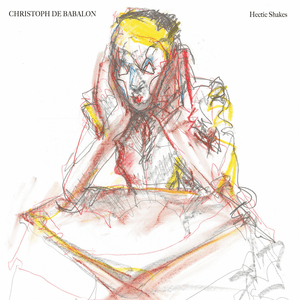 Hectic Shakes by Christoph De Babalon