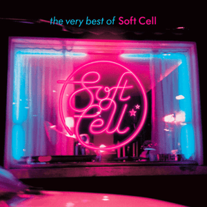The Very Best Of Soft Cell [International Version (Excluding UK & Eire)] by Soft Cell