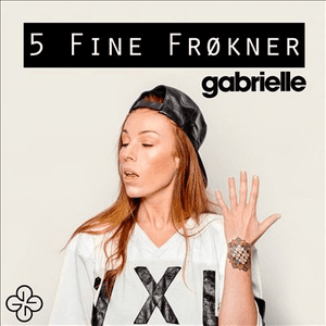 5 fine frøkner by Gabrielle