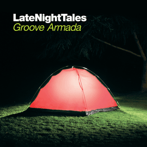 Late Night Tales: Groove Armada by Peter Bjorn and John
