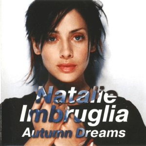 Autumn Dreams by Natalie Imbruglia