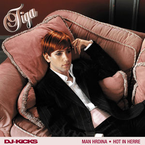 Hot In Herre (DJ-KICKS) by Tiga