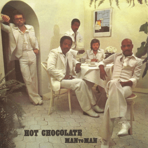 Man To Man by Hot Chocolate
