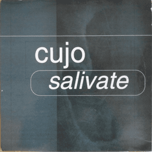 Salivate by Cujo
