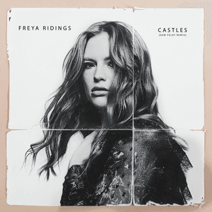 Castles (Sam Feldt Remix) by Freya Ridings