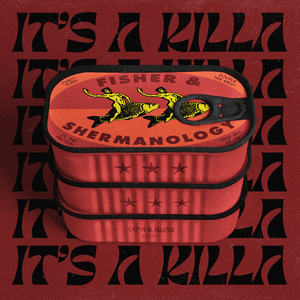 It's A Killa by FISHER