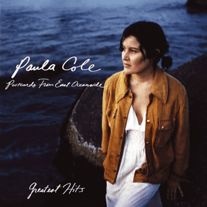 Postcards From East Oceanside by Paula Cole