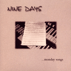 Monday Songs by Nine Days