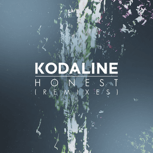 Honest (Remixes) by Kodaline