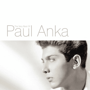 Put Your Head On My Shoulder: The Very Best Of Paul Anka by Paul Anka