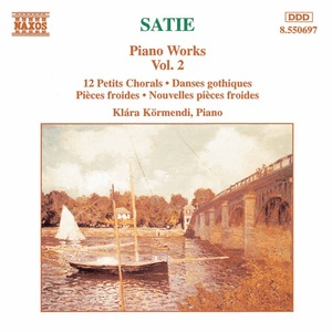 Satie: Piano Works, Vol. 2 by Erik Satie