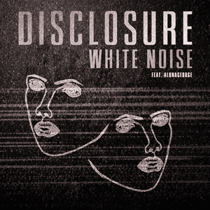 White Noise by Disclosure