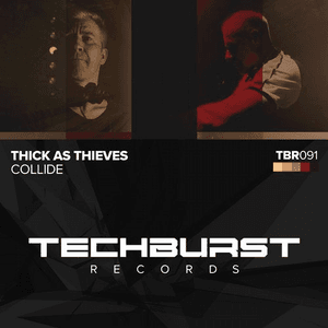 Collide by Thick As Thieves