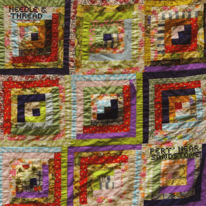 Needle & Thread by Pert Near Sandstone