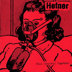 Pull Yourself Together by Hefner