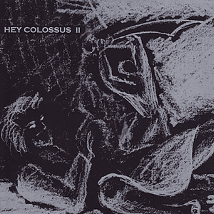 II by Hey Colossus