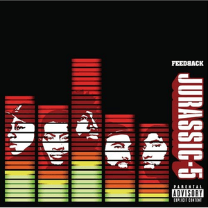 Feedback (International Version) by Jurassic 5
