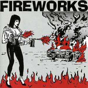 Set the World on Fire by Fireworks