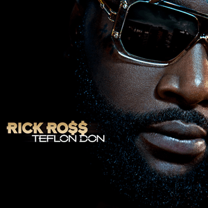 Teflon Don by Rick Ross