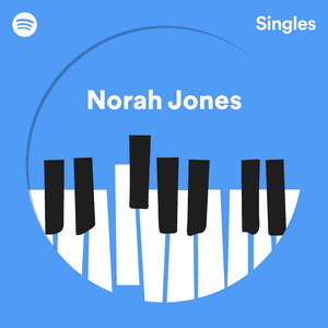 Spotify Singles by Norah Jones