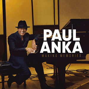 Making Memories by Paul Anka