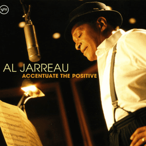 Accentuate The Positive by Al Jarreau