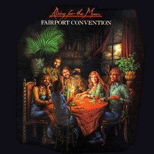 Rising For The Moon by Fairport Convention