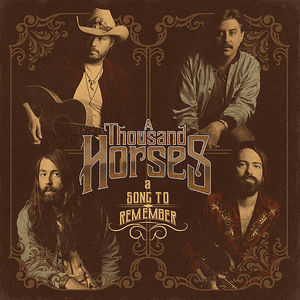 A Song to Remember by A Thousand Horses