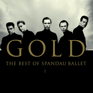 Gold - The Best of Spandau Ballet by Spandau Ballet