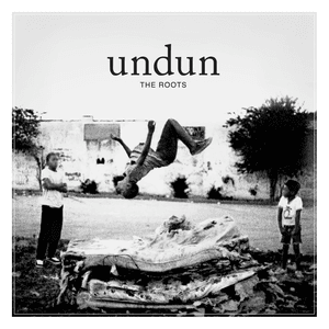 Undun by The Roots