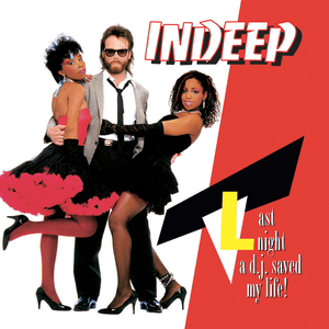 Last Night A D.J. Saved My Life by Indeep