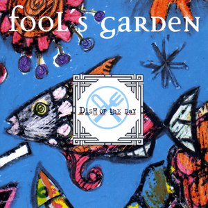 Dish Of The Day by Fools Garden