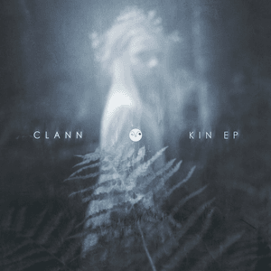KIN EP by CLANN