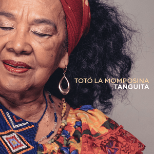 Tanguita by Toto La Momposina