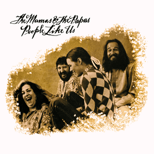 People Like Us by The Mamas & the Papas