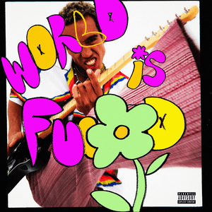 World Is Fucked by WizTheMc