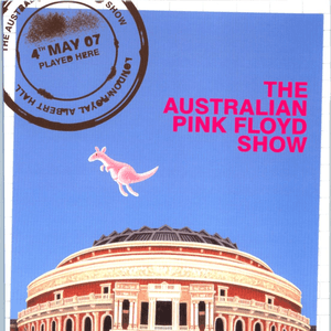Live At The Royal Albert Hall by The Australian Pink Floyd Show