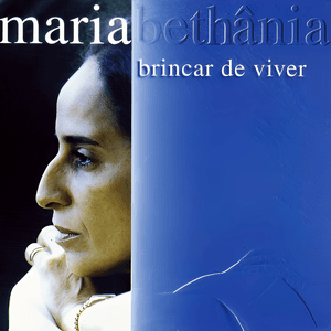 Brincar De Viver by Maria Bethânia