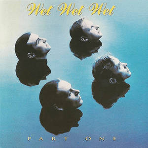 Part One by Wet Wet Wet