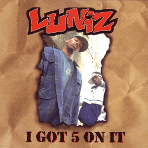 I Got 5 on It by Luniz